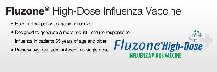 Fluzone&reg; High-Dose Influenza Vaccine